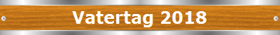 Vatertag 2018
