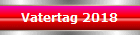 Vatertag 2018